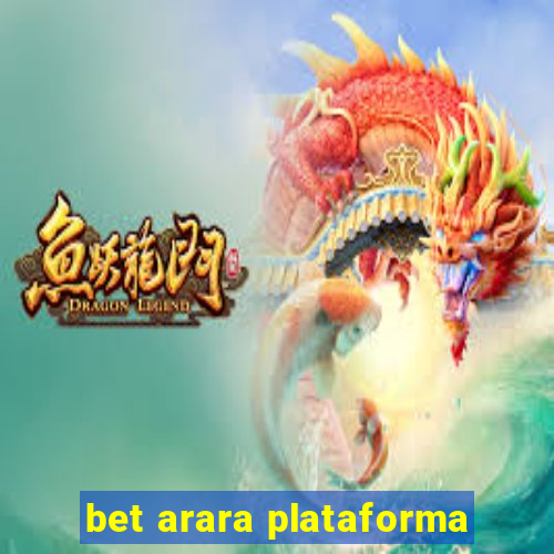 bet arara plataforma